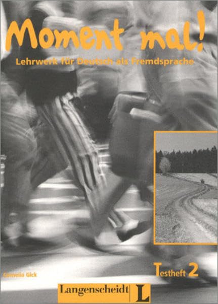 Moment mal! 2 - Testheft 2: Lehrwerk für Deutsch als Fremdsprache Foreign Languages ​​& Dictionaries