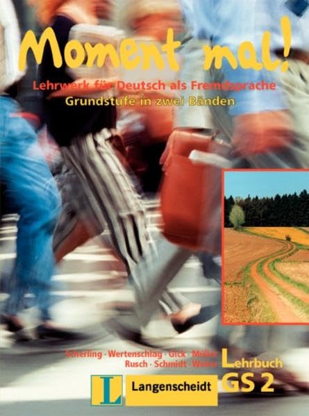 Moment mal!: Lehrbuch (Kapitel 24-40) (Moment Mal! - Grundstufe in Zwei BA>Nden - Level 2) Foreign Languages ​​& Dictionaries
