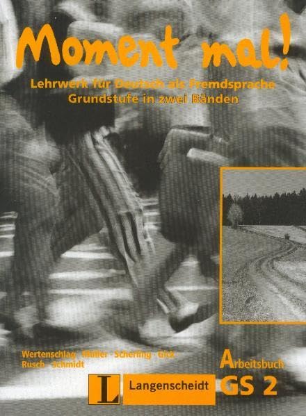 Moment mal!, Grundstufe in 2 Bdn., neue Rechtschreibung, Arbeitsbuch (Moment Mal! - Grundstufe in Zwei BA>Nden - Level 2) Foreign Languages ​​& Dictionaries