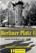 Berliner Platz, Band 1 - Glossar Italienisch: Deutsch im Alltag für Erwachsene: Glossar Deutsch-Italienisch Foreign Languages ​​& Dictionaries