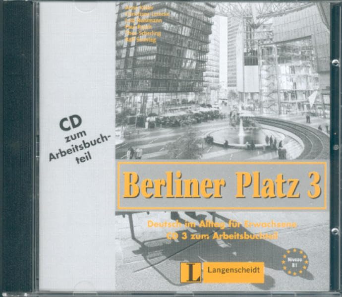 Berliner Platz, Band 3 - Audio-CD zum Arbeitsbuchteil: Deutsch im Alltag für Erwachsene: CD Zum Arbeitsbuch 3 (1) (Berliner Platz in 3 Bänden) Foreign Languages ​​& Dictionaries