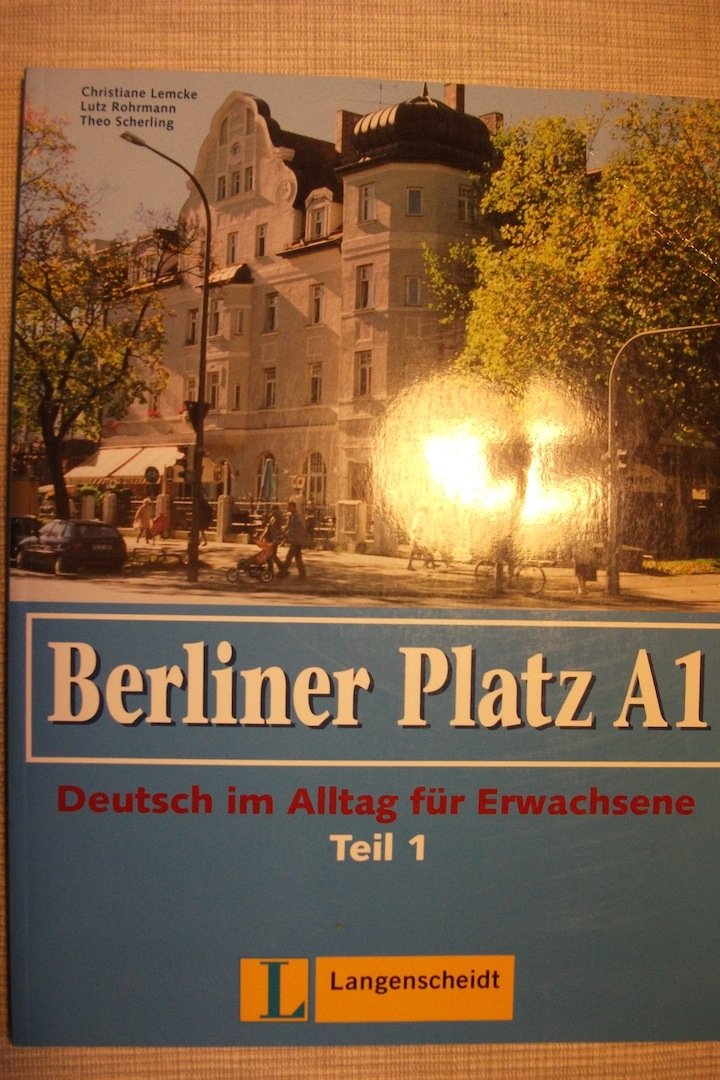 Berliner Platz A1 - Lehr- und Arbeitsbuch A1, Teil 1 ohne CD: Deutsch im Alltag für Erwachsene: Lehr- Und Arbeitsbuch A1 - Teil 1 (Kapitel 1-6) Ohne CD Foreign Languages ​​& Dictionaries