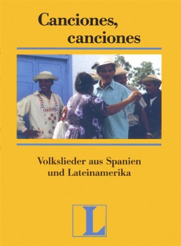 Canciones, Canciones - Textheft: Volkslieder aus Spanien und Lateinamerika Sheet Music