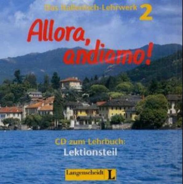 Allora, andiamo! 2 - Audio-CD zum Lektionsteil Learning & Reference
