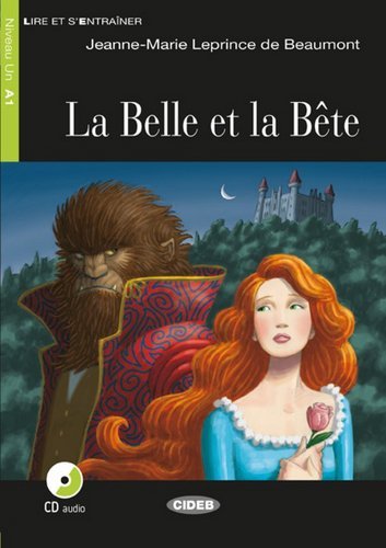 La Belle et la Bête - Buch mit Audio-CD: Avec App. Niveau A1 (Lire et s'Entraîner - A1) Study Guides