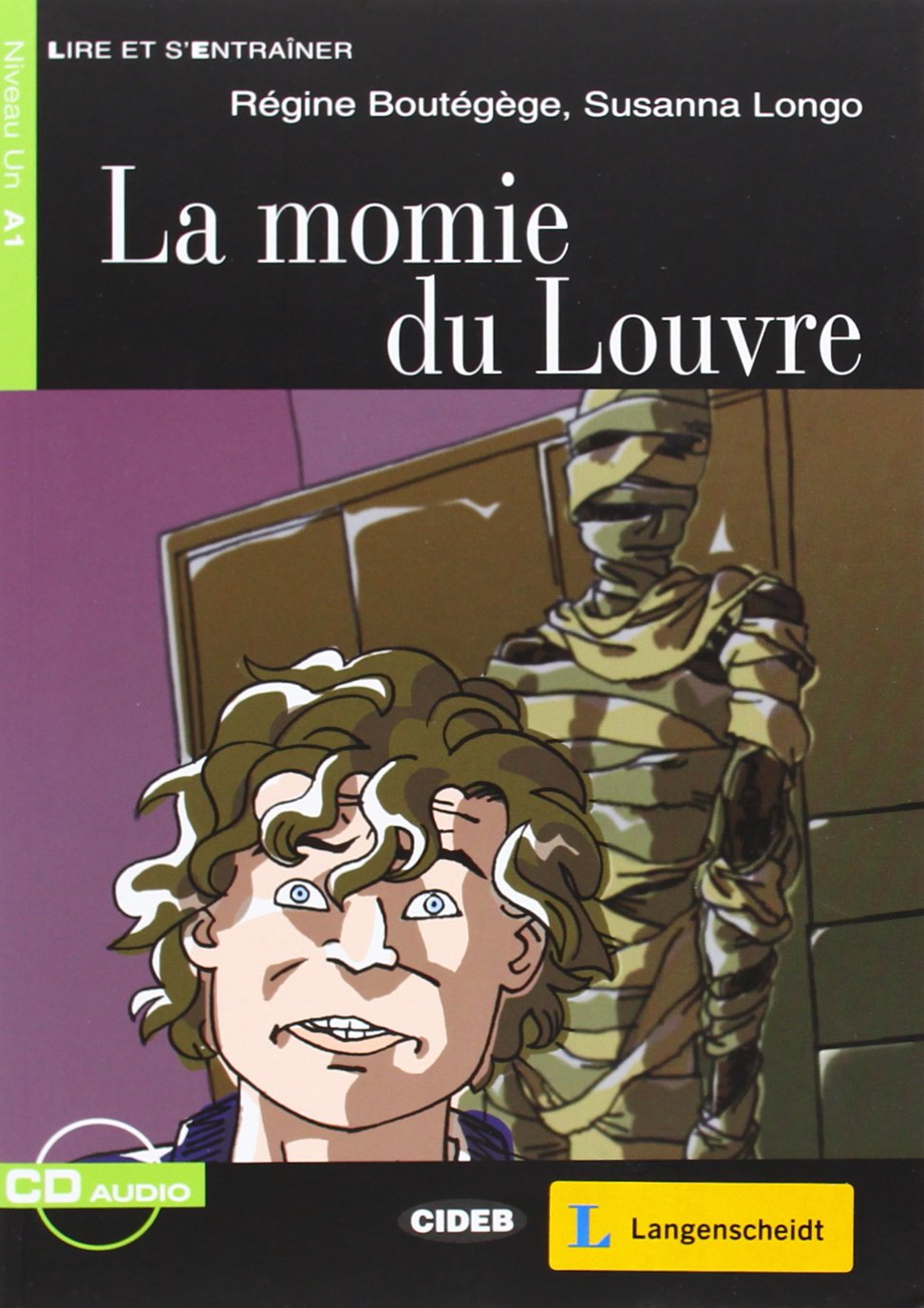La momie du Louvre - Buch mit Audio-CD: Text in Französisch. Niveau A1 (Lire et s'Entraîner - A1) Study Guides