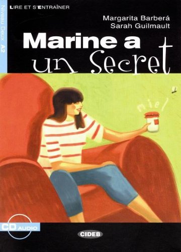 Marine a un secret - Buch mit Audio-CD: Text in Französisch. Niveau A2 Study Guides
