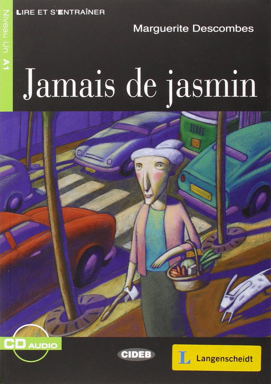 Jamais de jasmin - Buch mit Audio-CD: Text in Französisch. Niveau A1 (Lire et s'Entraîner - A1) Study Guides