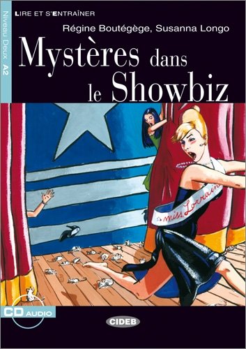Mystères dans le Showbiz - Buch mit Audio-CD: Text in Französisch. Niveau A2 Study Guides