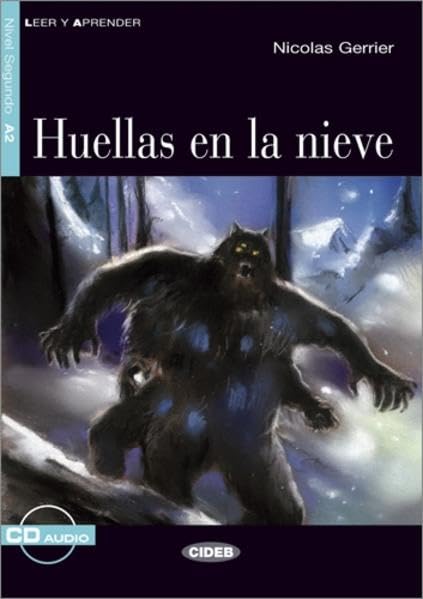 Huellas en la nieve - Buch mit Audio-CD: Text in Spanisch. Niveau A2 (Leer y Aprender) Study Guides