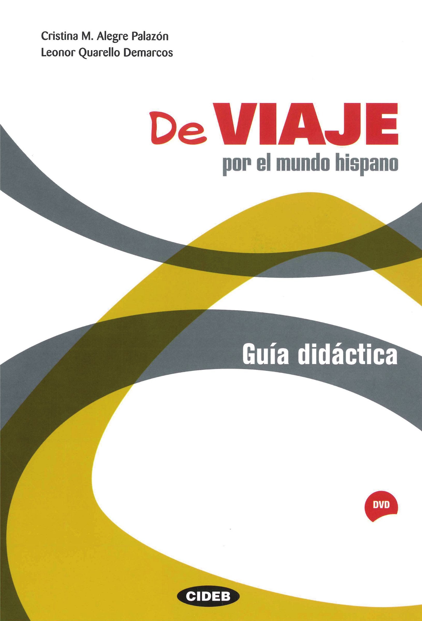 De viaje por el mundo hispano - Lehrerheft mit DVD Learning & Reference