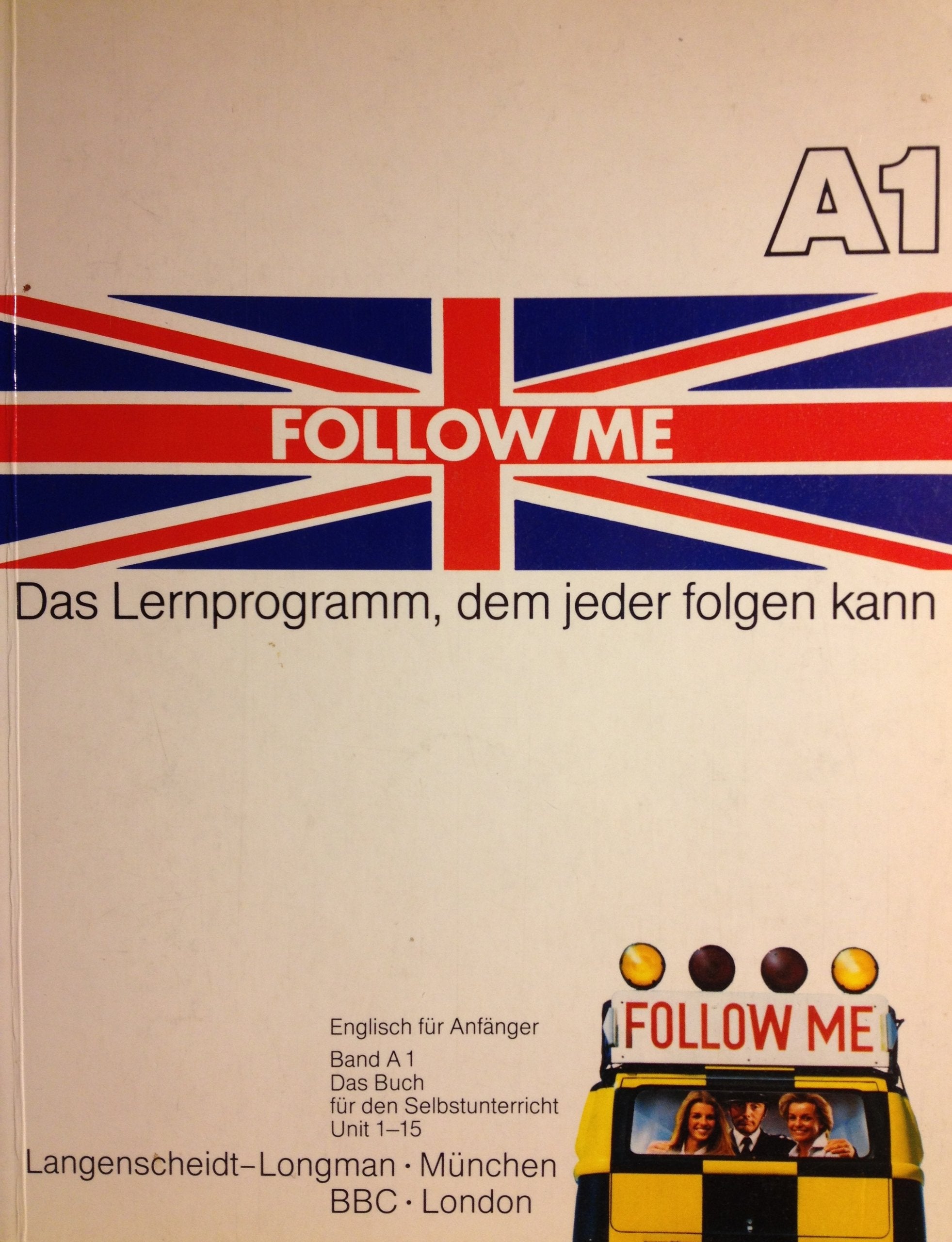 Follow Me. Englisch für Anfänger. Band A1. Unit 1-15 Books