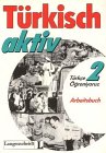 Türkisch aktiv; Türkce Ögreniyoruz, Arbeitsbuch - Koc, Nurettin book