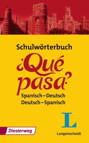 Schulwörterbuch ¿Qué Pasa?: Spanisch-Deutsch/Deutsch-Spanisch Foreign Languages ​​& Dictionaries