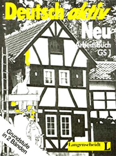 Deutsch aktiv Neu, Grundstufe in 2 Bdn., Arbeitsbuch (Deutsch Aktiv Neu: Grundstufe: Level 1) Foreign Languages ​​& Dictionaries