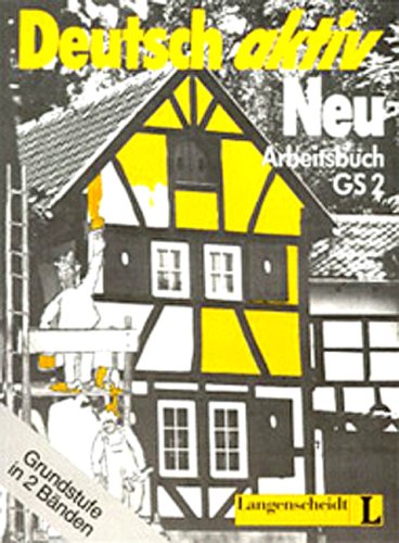 Deutsch aktiv Neu, Grundstufe in 2 Bdn., Arbeitsbuch (Deutsch Aktiv Neu - Grundstufe - Level 2) Foreign Languages ​​& Dictionaries