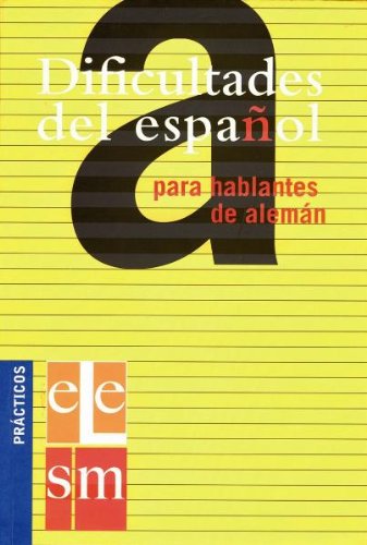 Dificultades del español para hablantes de alemán Learning & Reference
