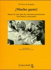 El curso de espanol, Mucho gusto!: Juegos de roles para las relaciones profesionales. Nivel basico a intermedio Foreign Languages ​​& Dictionaries