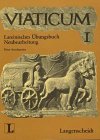 Via Nova, Viaticum: Neubearbeitung auf der Grundlage des neuen Lehrplans zur Neufassung von VIA NOVA I. Mit Lös. Foreign Languages ​​& Dictionaries