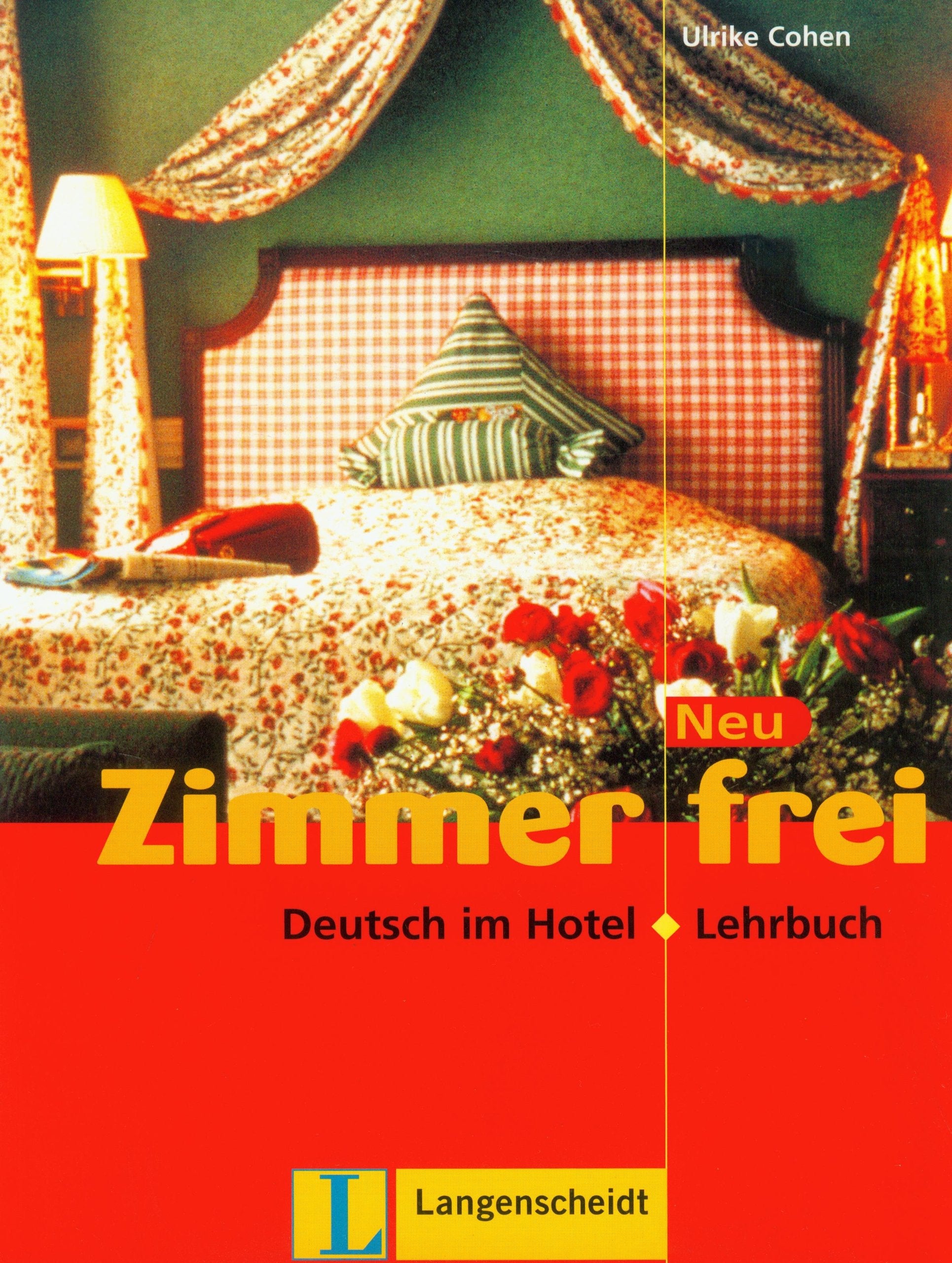 Neu Zimmer Frei. Deutsch Im Hotel, Lehrbuch book