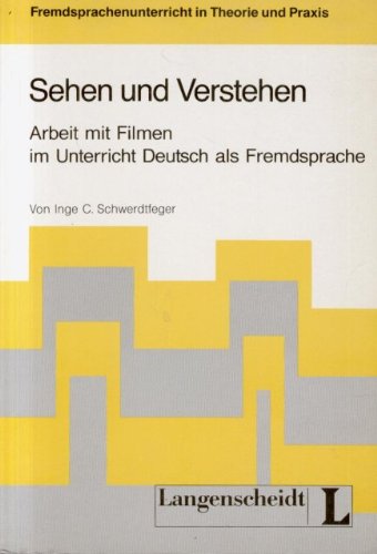 Sehen Und Verstehen (Fremdsprachenunterricht in Theorie Und Praxis) Education & Training