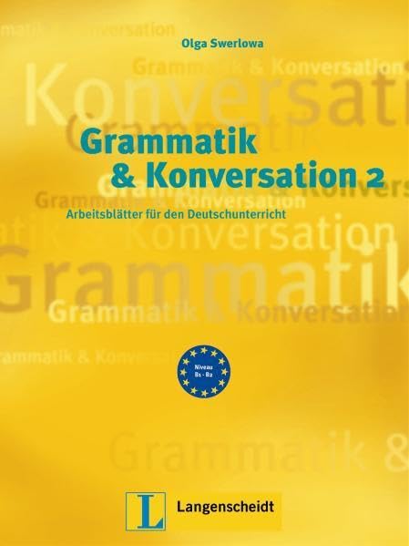 Grammatik & Konversation 2: Arbeitsblätter für den Deutschunterricht: Buch 2 (Texto) Education & Training