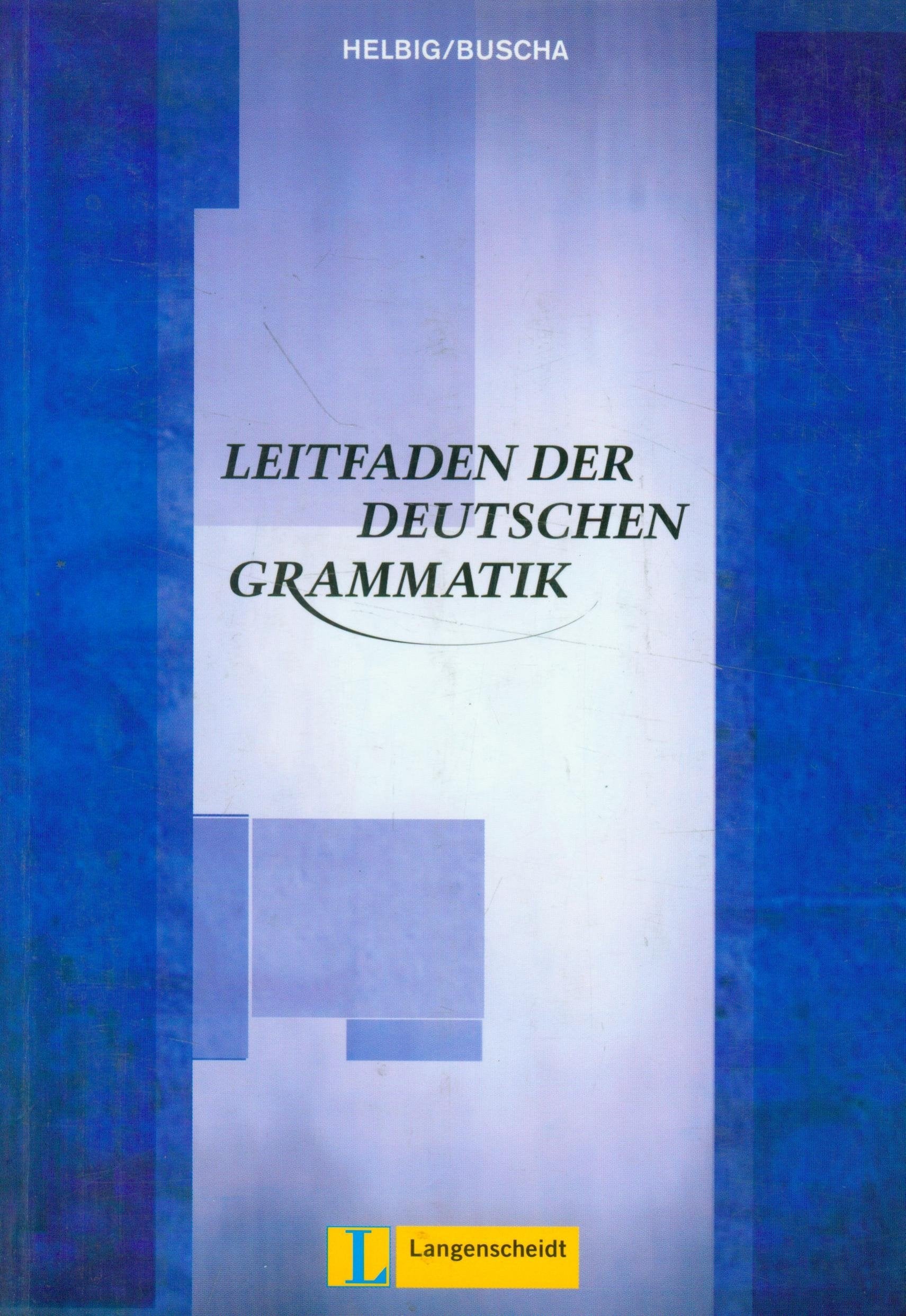 Leitfaden der deutschen Grammatik (Obras de referencia) Foreign Languages ​​& Dictionaries