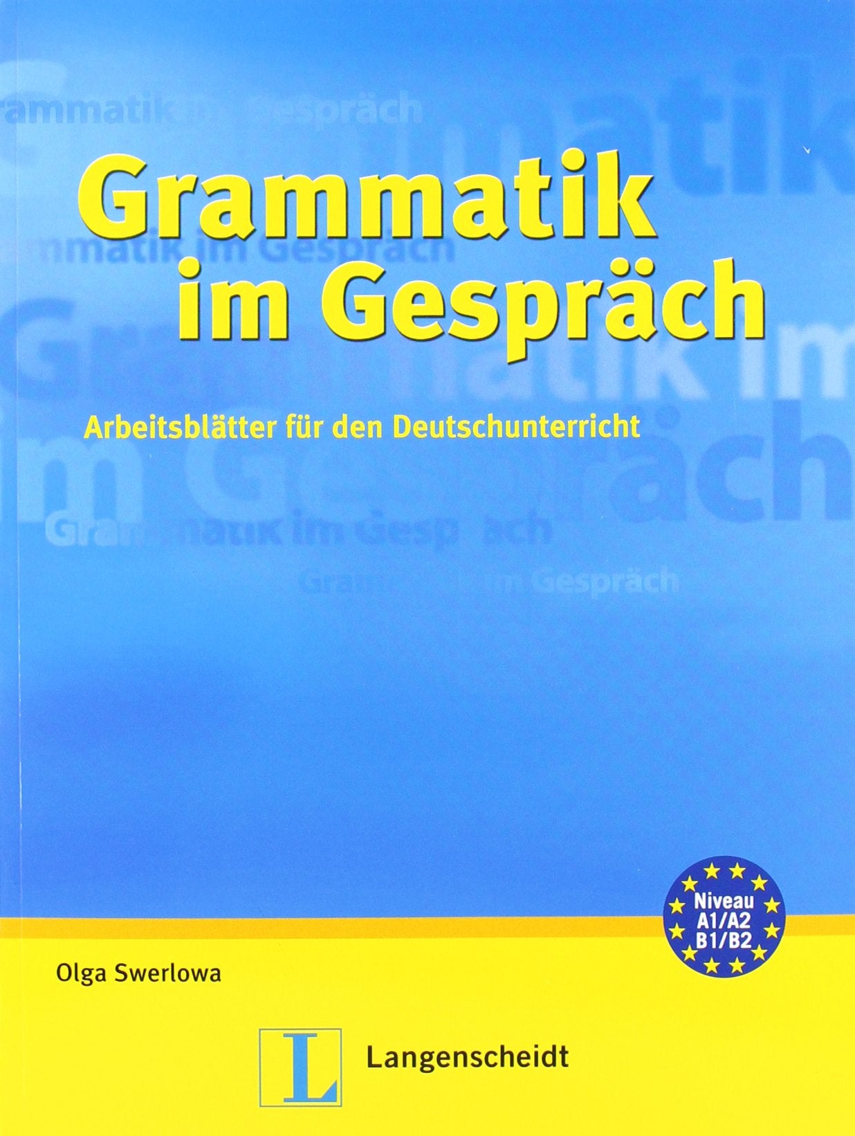 Grammatik im Gespräch: Arbeitsblätter für den Deutschunterricht: Grammatik Im Gesprach (Texto) Education & Training