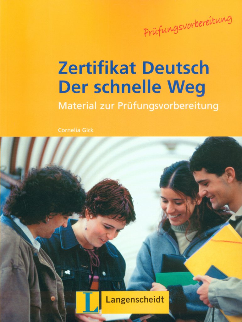Zertifikat Deutsch - Der schnelle Weg - Testheft: Das Programm für die Prüfungsvorbereitung (Texto) Foreign Languages ​​& Dictionaries