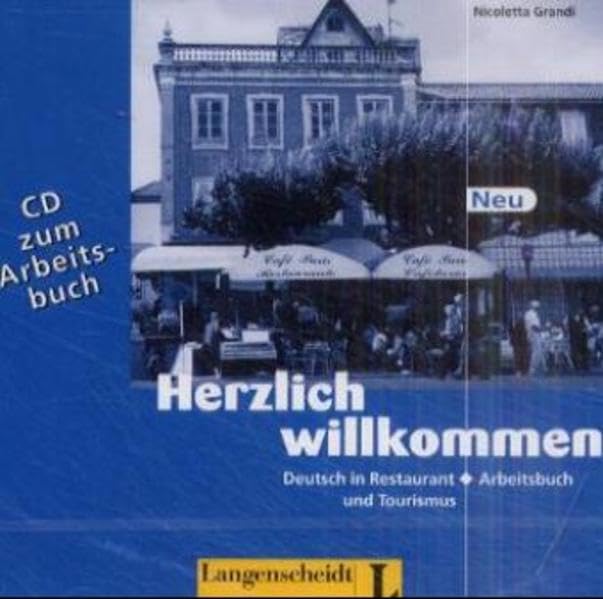 Herzlich willkommen - Audio-CD zum Arbeitsbuch: Deutsch in Restaurant und Tourismus: ca. 60 Min. Business, Finance & Career