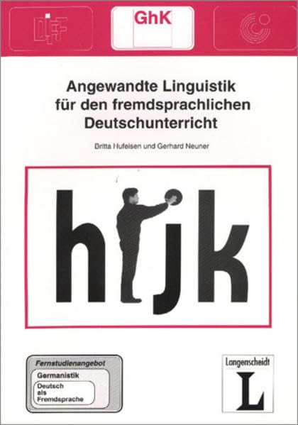 16: Angewandte Linguistik für den fremdsprachlichen Deutschunterricht (Das Fernstudienangebot Deutsch als Fremdsprache) Education & Training