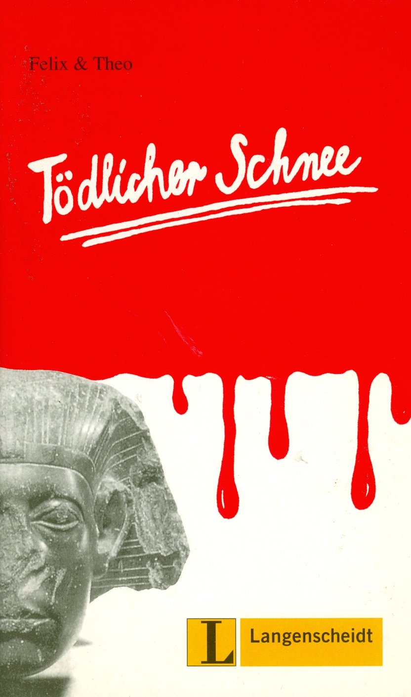 Tödlicher Schnee (Stufe 2): Level II (Leichte Lektüren Deutsch als Fremdsprache / Stufe 2) Study Guides