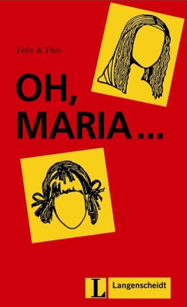 Oh, Maria ... (Stufe 1) (Leichte Lektüren Deutsch als Fremdsprache / Stufe 1) Social Sciences