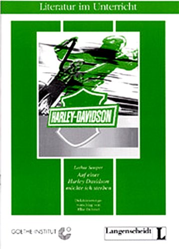 Auf einer Harley Davidson möchte ich sterben - Didaktisierungsvorschlag (Leichte Lektu>Ren Fu>r Jugendliche) Foreign Languages ​​& Dictionaries