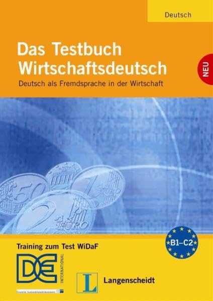 Das Testbuch Wirtschaftsdeutsch - Testbuch mit Audio-CD: Training zum Test WiDaF: Testheft (Texto) Learning & Reference