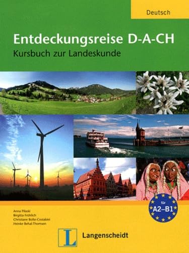 Entdeckungsreise D-A-CH: Kursbuch zur Landeskunde (Cultura y Civilización) Books