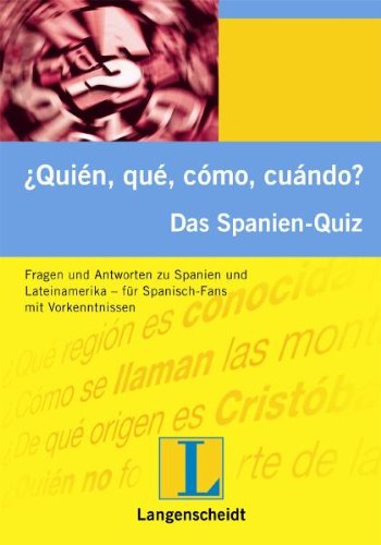 ¿Quién, qué, cómo, cuándo? Das Spanien-Quiz Leisure & Fun