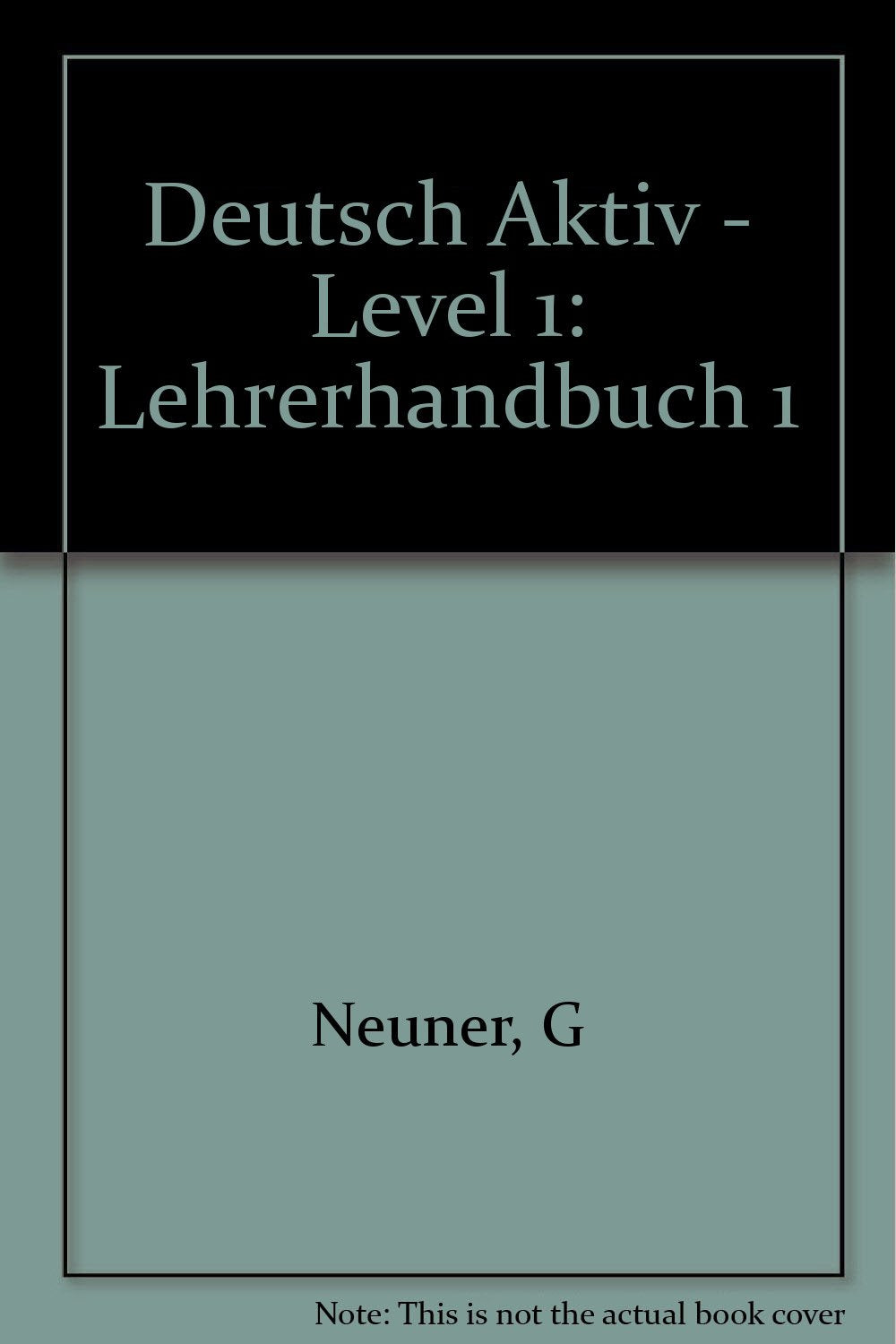 Lehrerhandbuch 1 (Deutsch Aktiv - Level 1) Learning & Reference