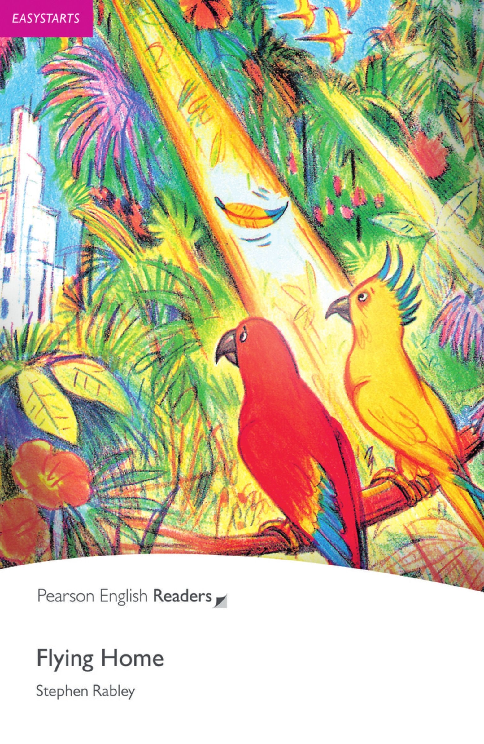 Flying Home - Leichte Englisch-Lektüre (Pearson Readers - Easystarts) Study Guides