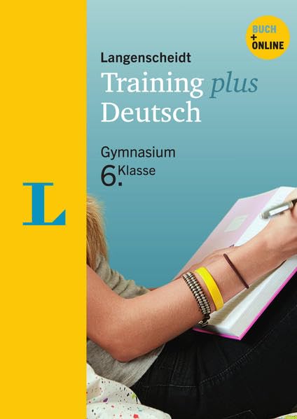 Langenscheidt Training plus, Deutsch 6. Klasse: Buch + Online. Zugangscode im Buch Study Guides