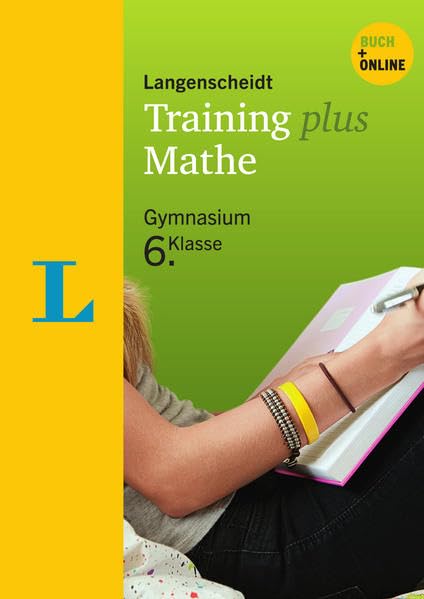 Langenscheidt Training plus, Mathe 6. Klasse: Buch + Online. Zugangscode im Buch Study Guides