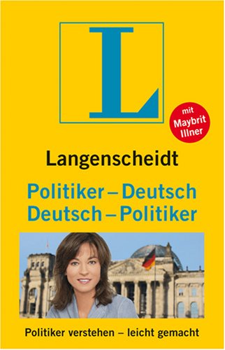 Langenscheidt Politiker-Deutsch/Deutsch-Politiker: Politiker verstehen - leicht gemacht Partnership & Love