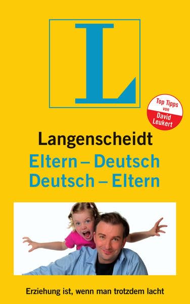 Langenscheidt Eltern-Deutsch/Deutsch-Eltern: Erziehung ist, wenn man trotzdem lacht (Langenscheidt ...-Deutsch) Leisure, Home & Garden