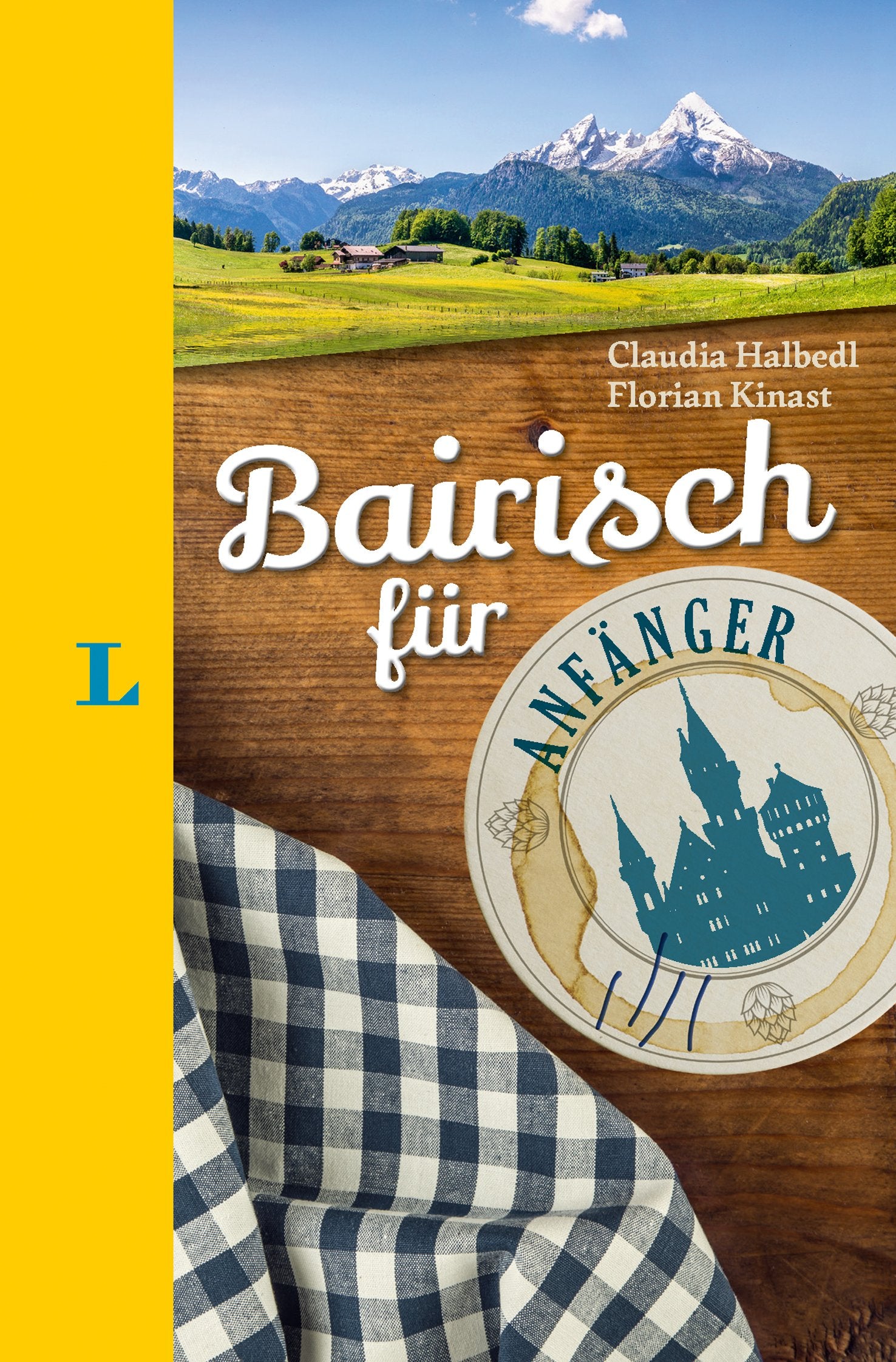 Langenscheidt Bairisch für Anfänger - Der humorvolle Sprachführer für Bairisch-Fans Social Sciences