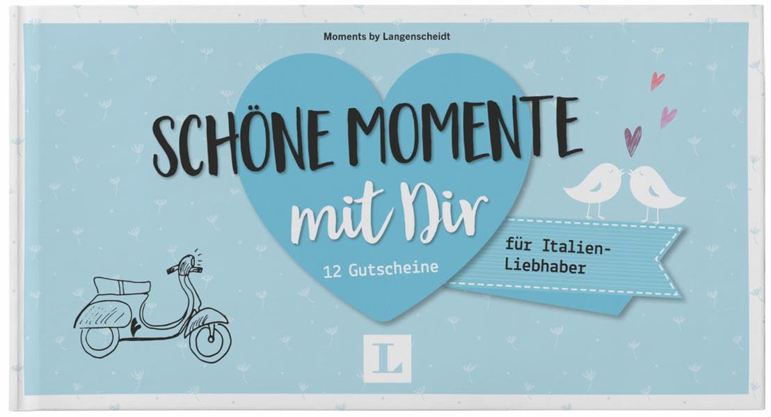 Schöne Momente mit Dir - für Italien-Liebhaber - für die Zeit zu zweit Partnership & Love