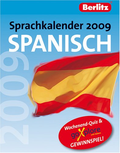 Berlitz Sprachkalender 2009 Spanisch - Kalender: Spaß mit Spanisch Tag für Tag Calendars