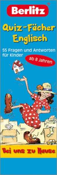 Berlitz Quiz-Fächer Englisch - Bei uns zu Hause - Fächer: 55 Fragen und Antworten für Kinder: Spielerisch englische Wörter und Sätze lernen Foreign Languages ​​& Dictionaries