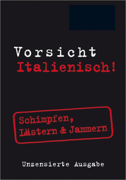 Vorsicht Italienisch!: Schimpfen, Lästern & Jammern (Vorsicht...! im Mini-Format) Leisure, Home & Garden