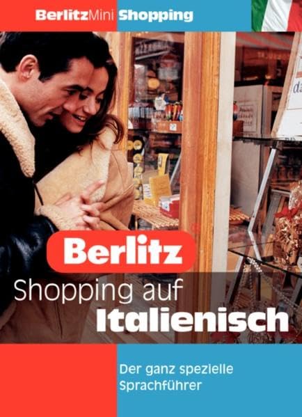Berlitz Mini / Berlitz Mini: Die ganz speziellen Sprachführer. Patentierte Zick-Zack-Faltung / Shopping auf Italienisch: Der ganz spezielle Sprachführer Lifestyle