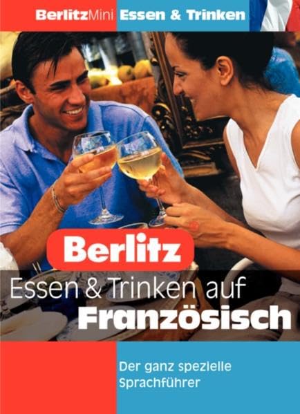 Berlitz Mini: Die ganz speziellen Sprachführer. Patentierte Zick-Zack-Faltung / Essen und Trinken auf Französisch Books